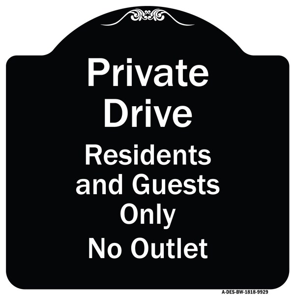 Designer Series-Private Drive Residents And Guests Only No Outlet, 18" H, BW-1818-9929